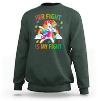 Autism Support Sweatshirt Her Fight Is My Fight Cute Dabbing Unicorn Rainbow - Wonder Print Shop