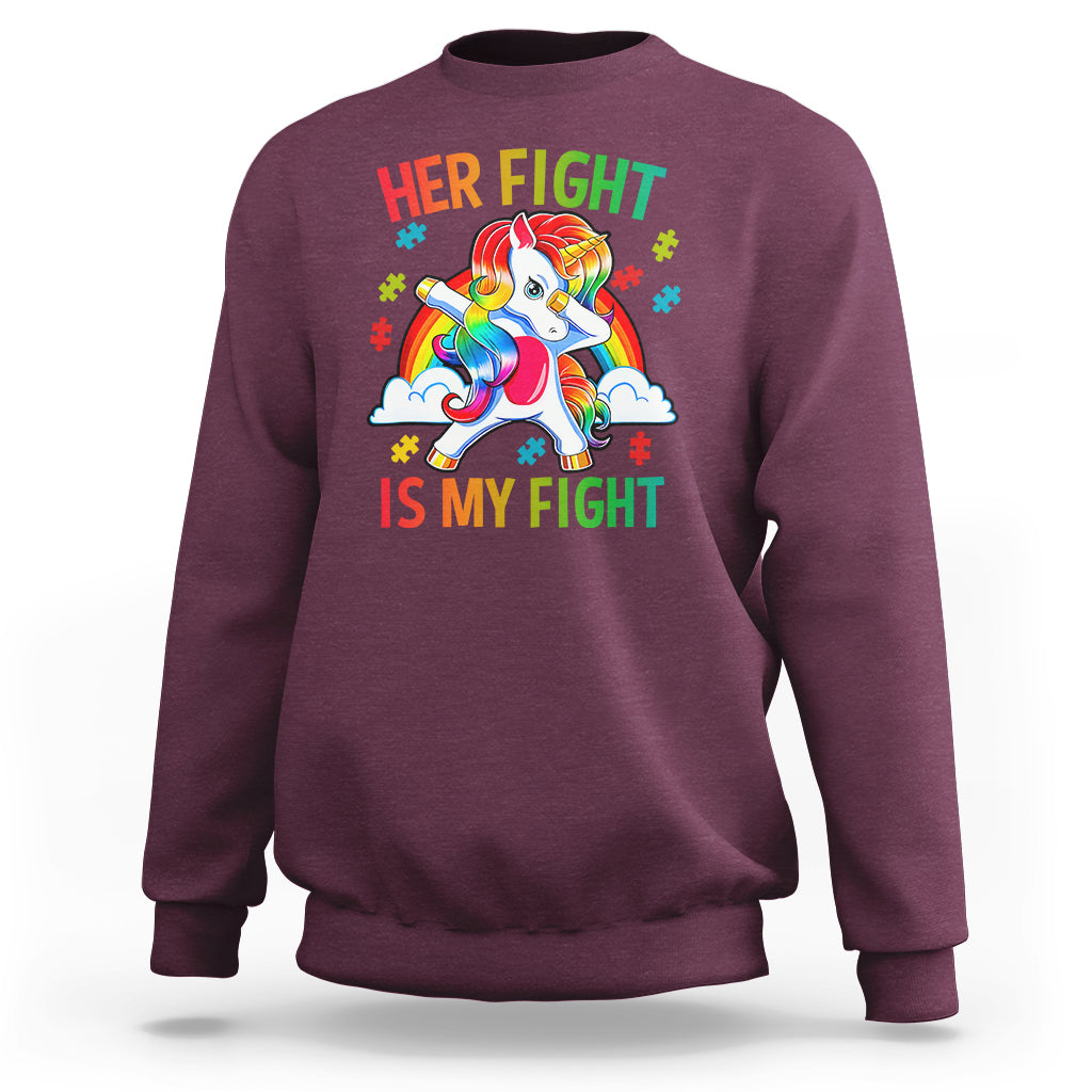 Autism Support Sweatshirt Her Fight Is My Fight Cute Dabbing Unicorn Rainbow - Wonder Print Shop