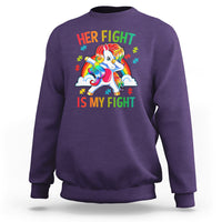 Autism Support Sweatshirt Her Fight Is My Fight Cute Dabbing Unicorn Rainbow - Wonder Print Shop