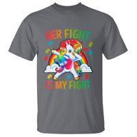 Autism Support T Shirt Her Fight Is My Fight Cute Dabbing Unicorn Rainbow - Wonder Print Shop