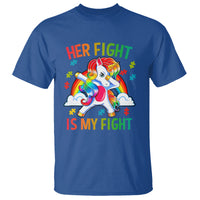 Autism Support T Shirt Her Fight Is My Fight Cute Dabbing Unicorn Rainbow - Wonder Print Shop