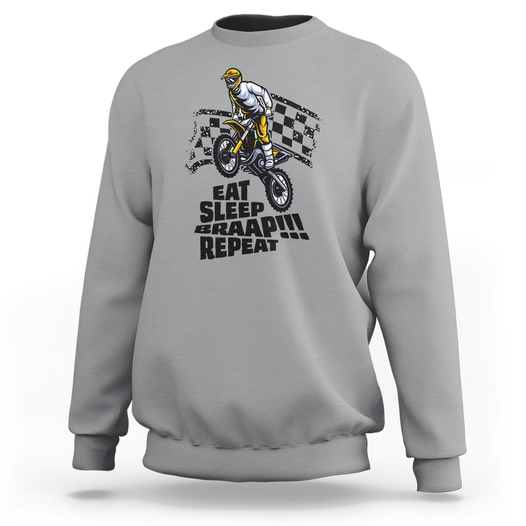 Funny Eat Sleep Braap Repeat Dirtbike Sweatshirt - Wonder Print Shop