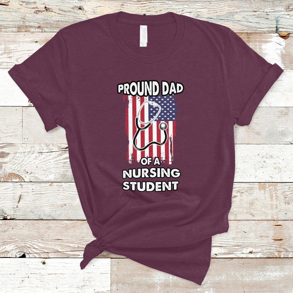 Dad Nurse T Shirt Proud Dad Of A Nursing Student - Wonder Print Shop