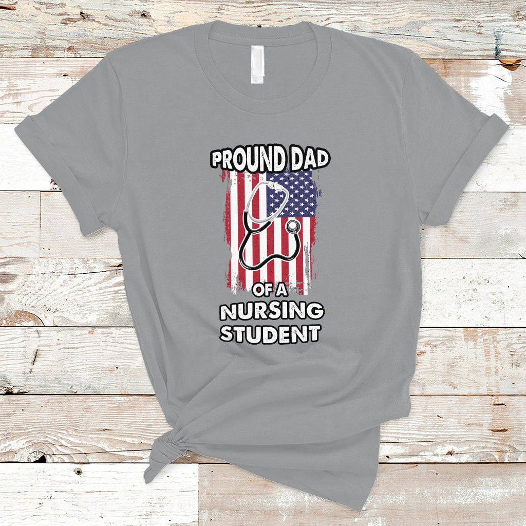 Dad Nurse T Shirt Proud Dad Of A Nursing Student - Wonder Print Shop