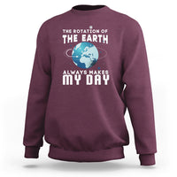 The Rotation Of The Earth Sweatshirt - Wonder Print Shop