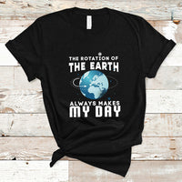 The Rotation Of The Earth T Shirt - Wonder Print Shop