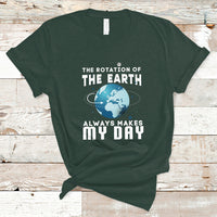 The Rotation Of The Earth T Shirt - Wonder Print Shop