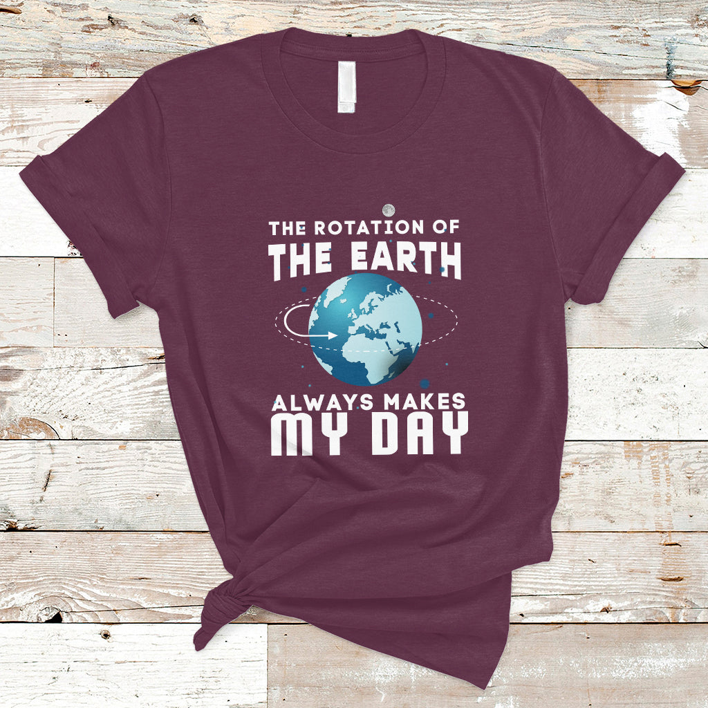 The Rotation Of The Earth T Shirt - Wonder Print Shop