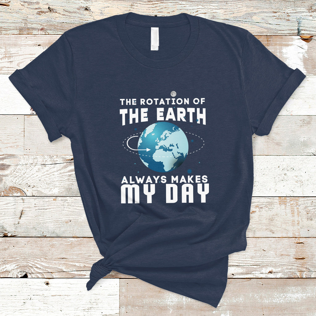 The Rotation Of The Earth T Shirt - Wonder Print Shop