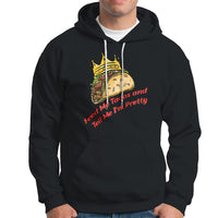 Feed Me Tacos and Tell Me I'm Pretty Mexican Food Hoodie - Wonder Print Shop