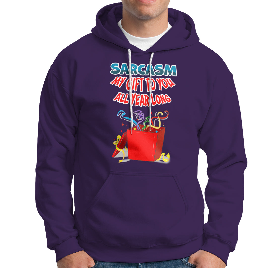 Sarcasm My Gift To You All Year Long Funny Christmas Hoodie - Wonder Print Shop
