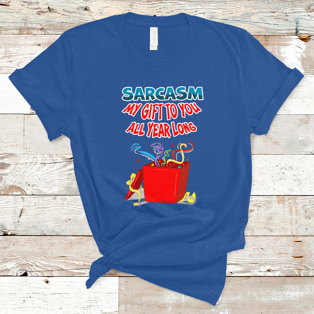 Sarcasm My Gift To You All Year Long Funny Christmas T Shirt - Wonder Print Shop