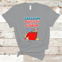 Sarcasm My Gift To You All Year Long Funny Christmas T Shirt - Wonder Print Shop
