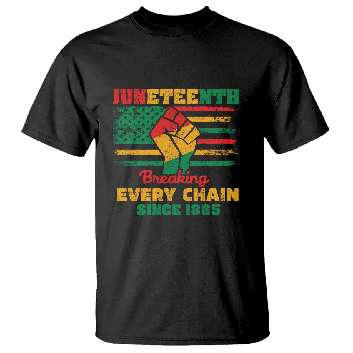 Juneteenth T Shirt Breaking Every Chain Since 1865 - Wonder Print Shop