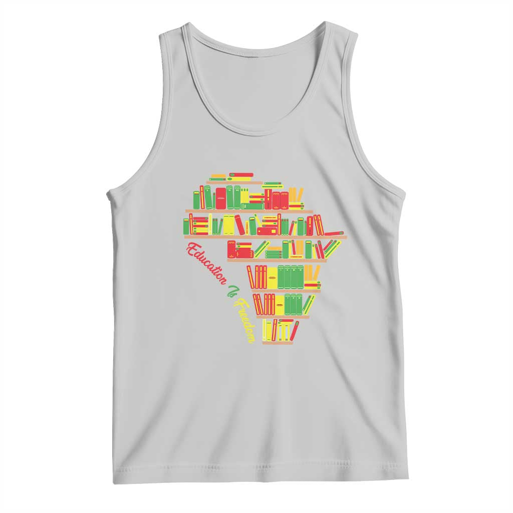 Education Is Freedom Tank Top African American History