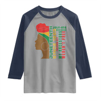 Juneteenth Since 1865 Raglan Shirt My Ancestors Weren't Free