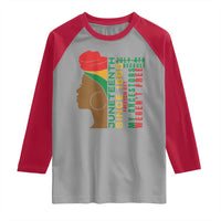Juneteenth Since 1865 Raglan Shirt My Ancestors Weren't Free