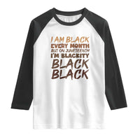 Black History Pride Raglan Shirt But On Juneteenth I'm Blackity