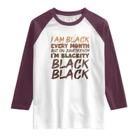 Black History Pride Raglan Shirt But On Juneteenth I'm Blackity