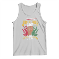 Juneteenth Since 1865 Tank Top My Ancestors Weren't Free In 1776