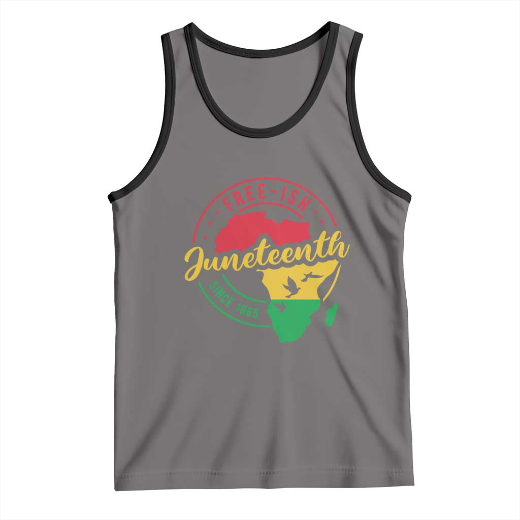Free-ish Juneteenth Since 1865 Tank Top
