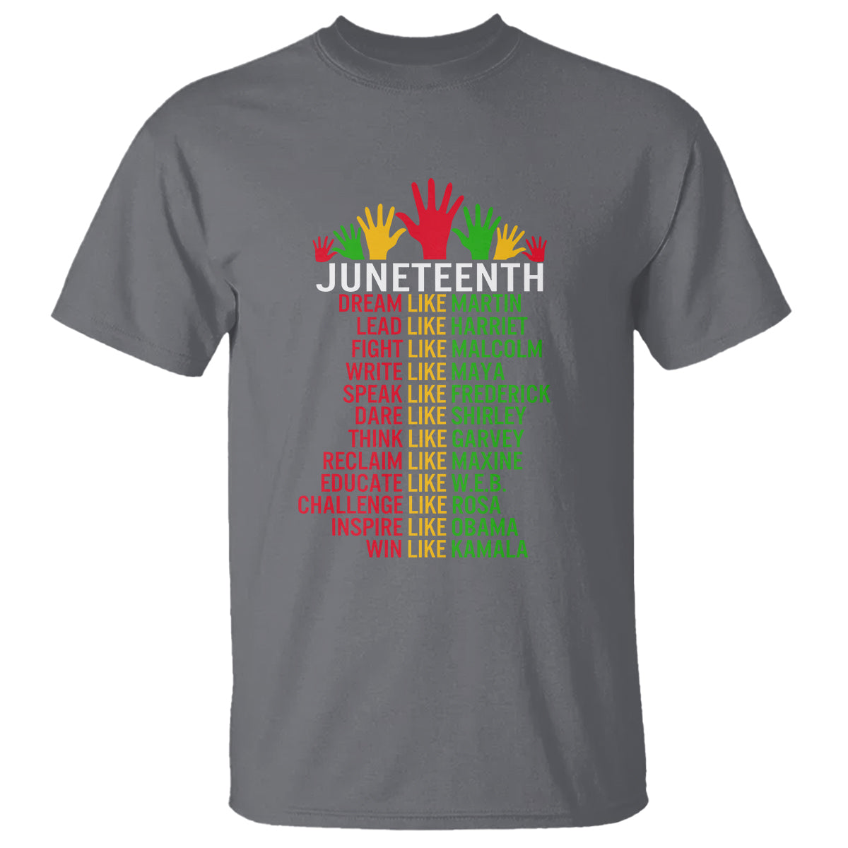 Juneteenth T Shirt Dream Like Leaders - Wonder Print Shop