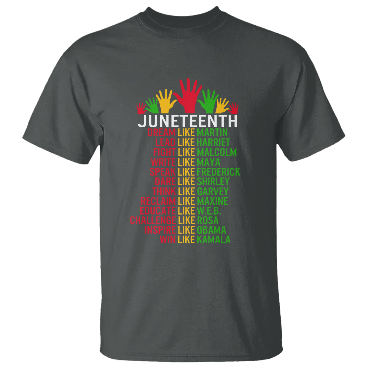 Juneteenth T Shirt Dream Like Leaders - Wonder Print Shop