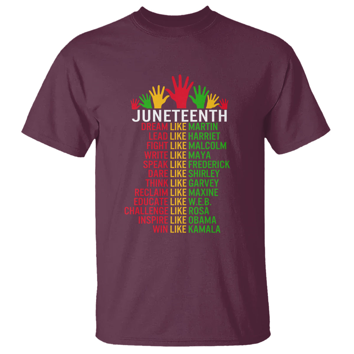 Juneteenth T Shirt Dream Like Leaders - Wonder Print Shop