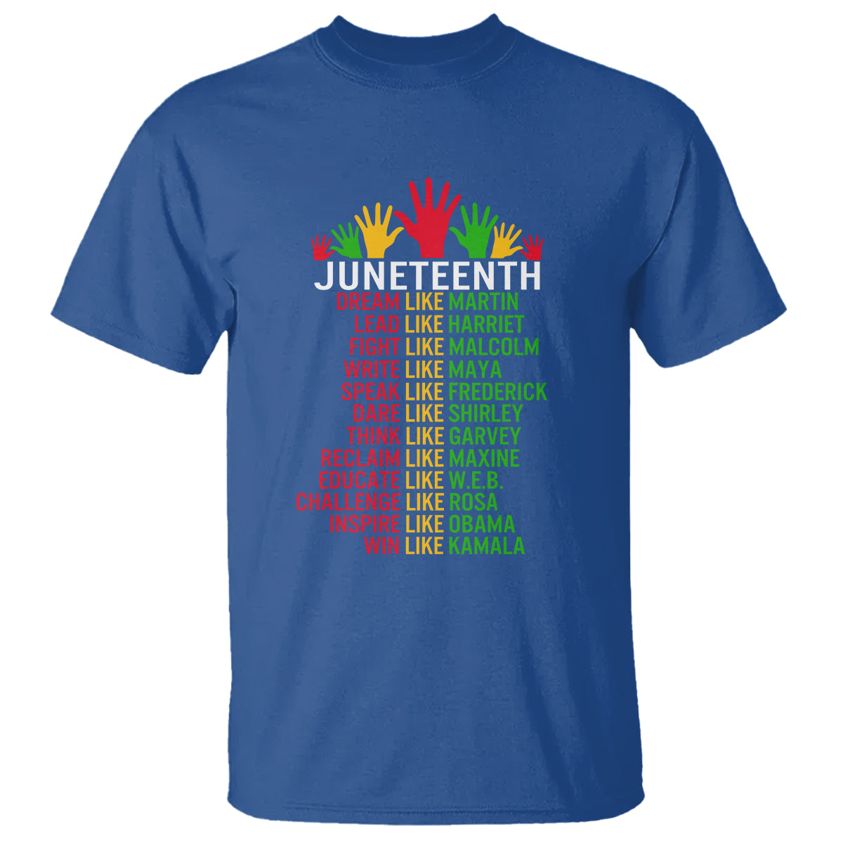 Juneteenth T Shirt Dream Like Leaders - Wonder Print Shop