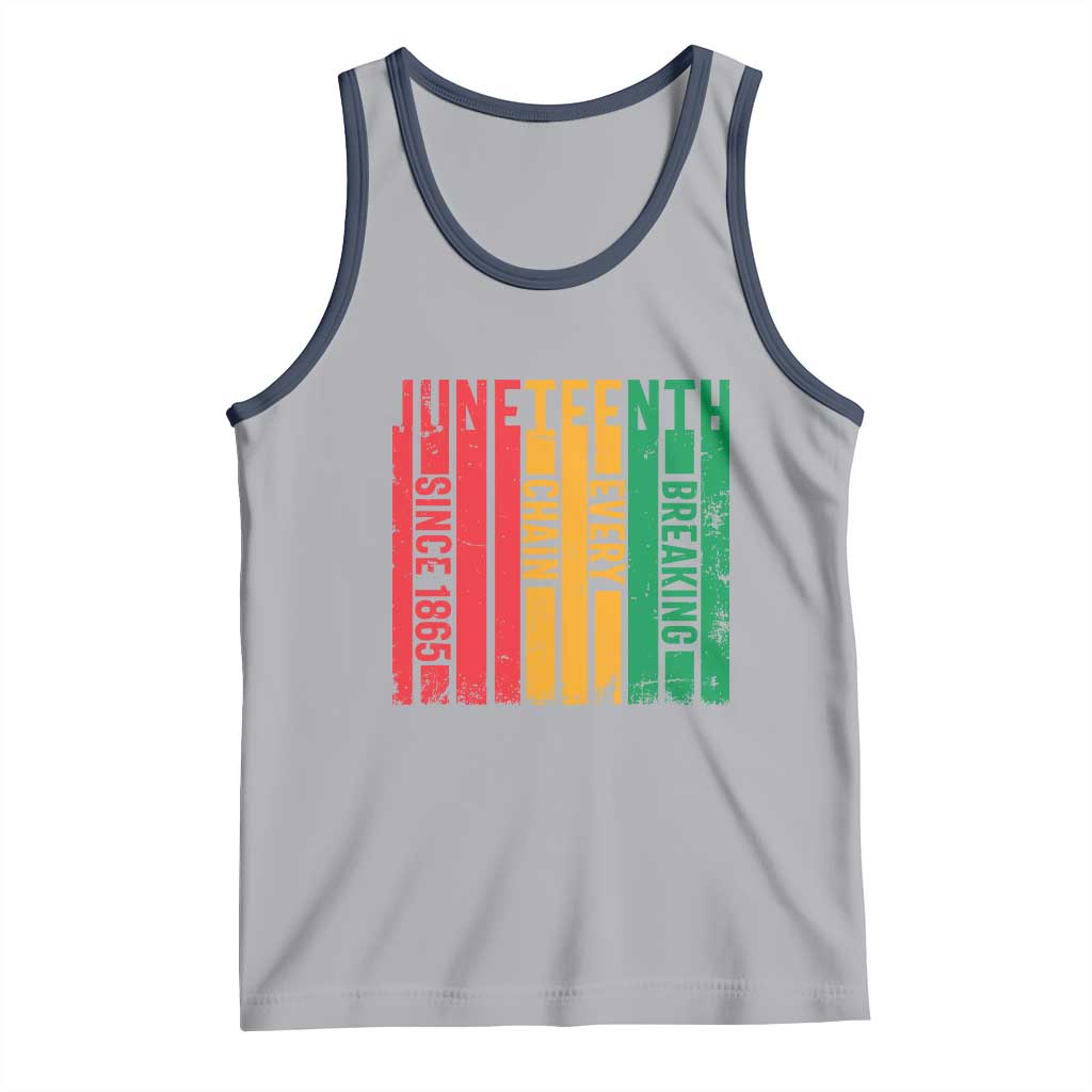 Juneteenth Since 1865 Tank Top Breaking Every Chain
