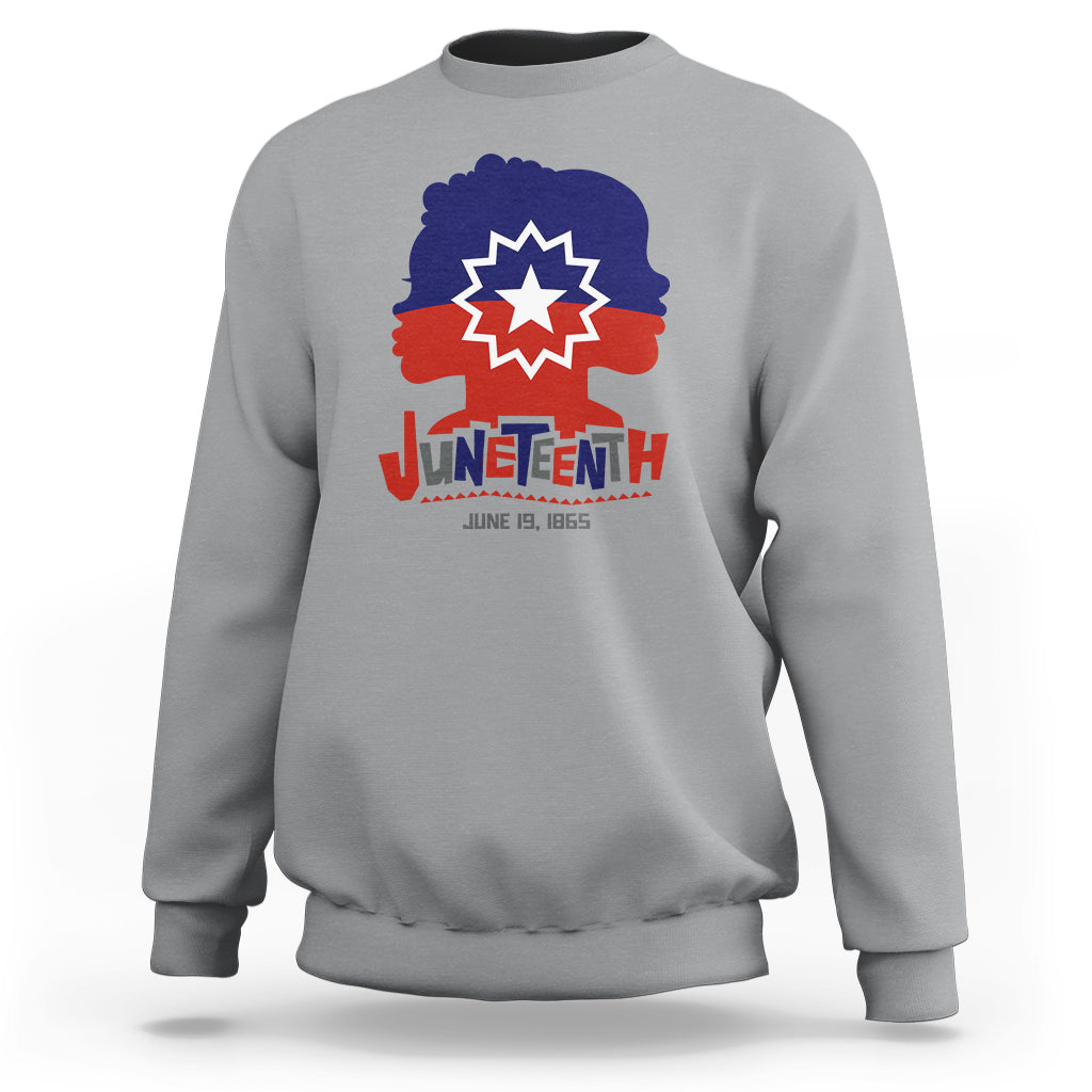 Juneteenth for Women Sweatshirt Celebrating Black Freedom Day 1865 - Wonder Print Shop