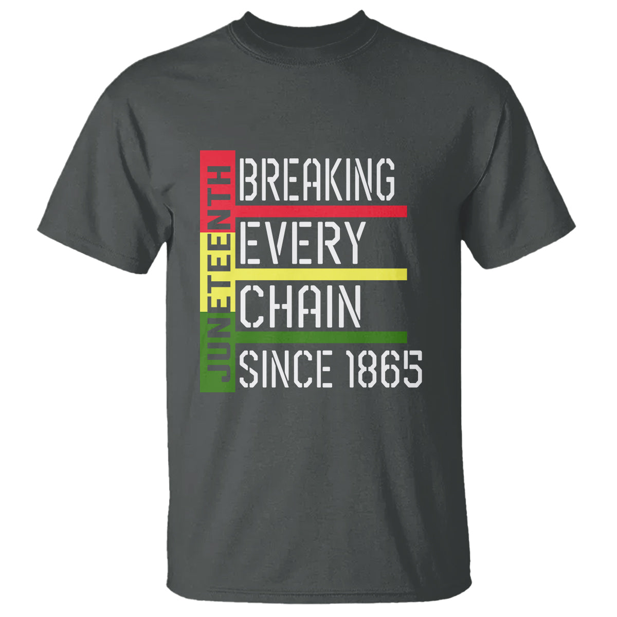 Juneteenth Breaking Every Chain T Shirt Since 1865 - Wonder Print Shop