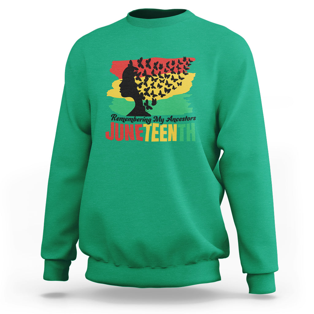 Juneteenth Sweatshirt Remembering My Ancestors - Wonder Print Shop