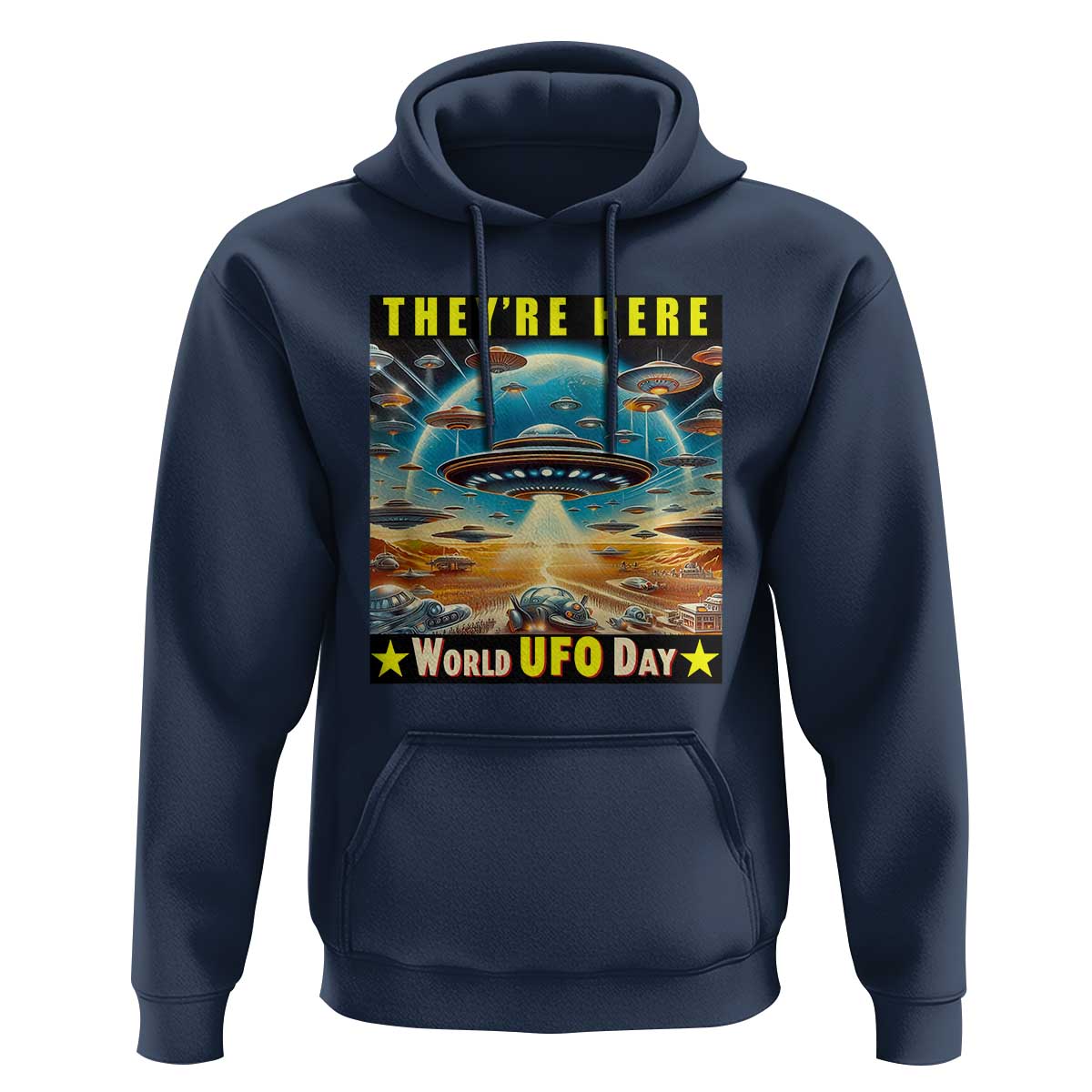 They're Here World UFO Day July 2nd Hoodie - Wonder Print Shop