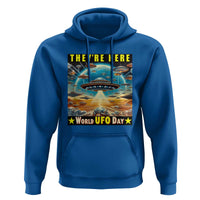 They're Here World UFO Day July 2nd Hoodie - Wonder Print Shop