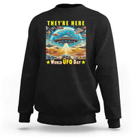 They're Here World UFO Day July 2nd Sweatshirt - Wonder Print Shop