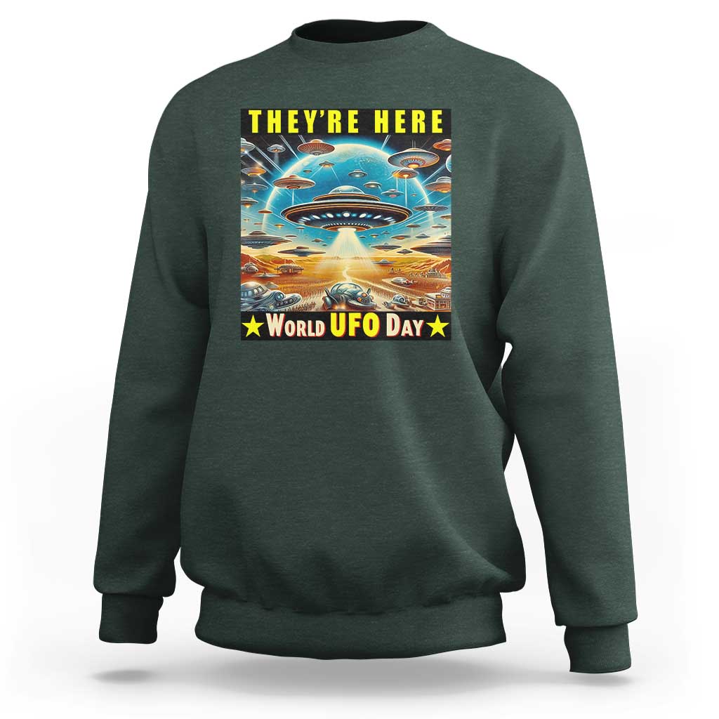 They're Here World UFO Day July 2nd Sweatshirt - Wonder Print Shop