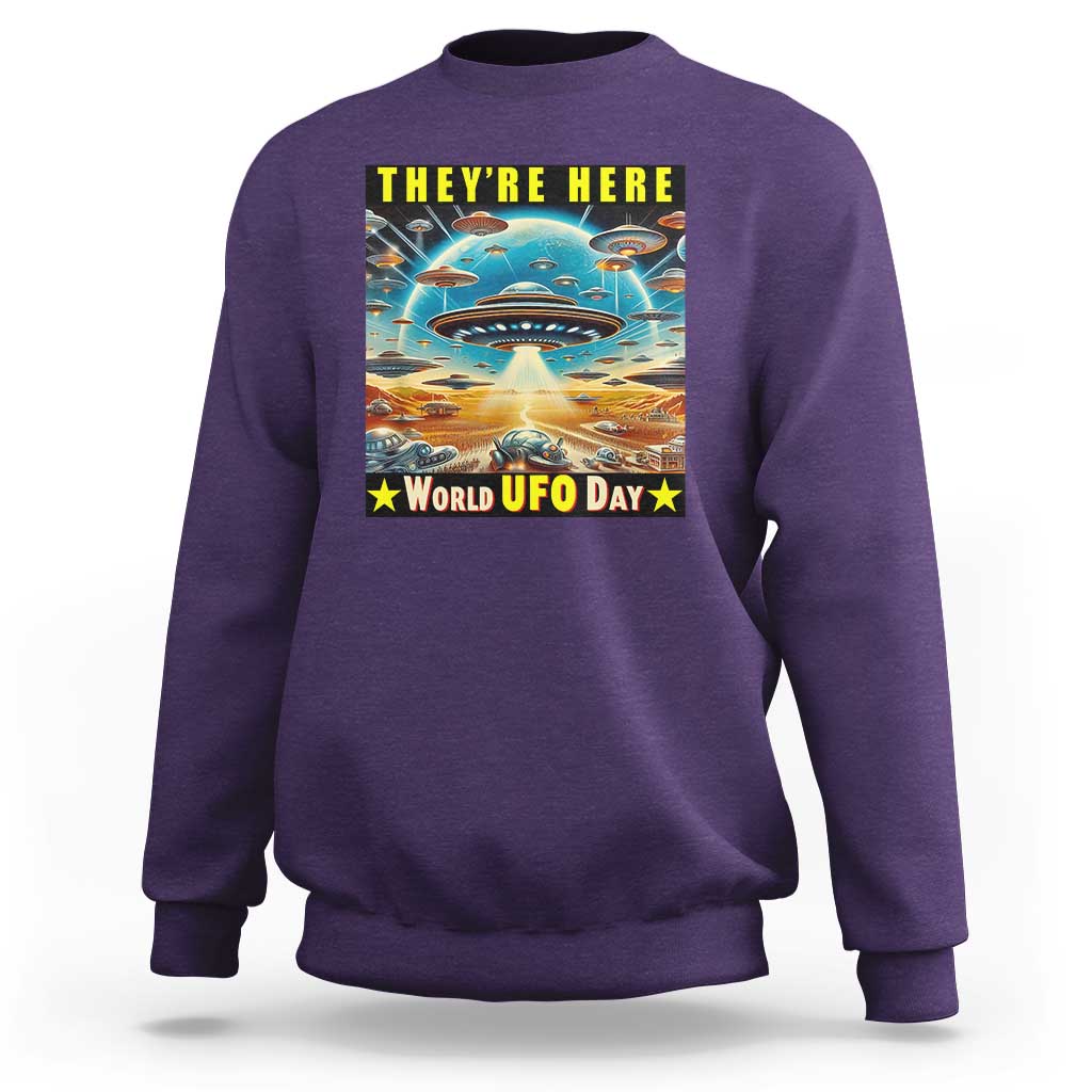 They're Here World UFO Day July 2nd Sweatshirt - Wonder Print Shop