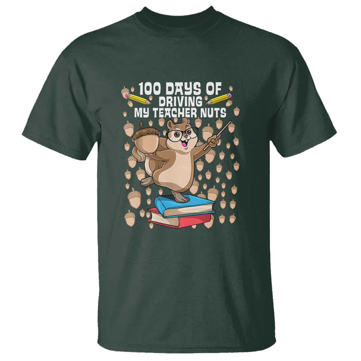 Funny 100 Days of School T Shirt Driving My Teacher Nuts - Wonder Print Shop