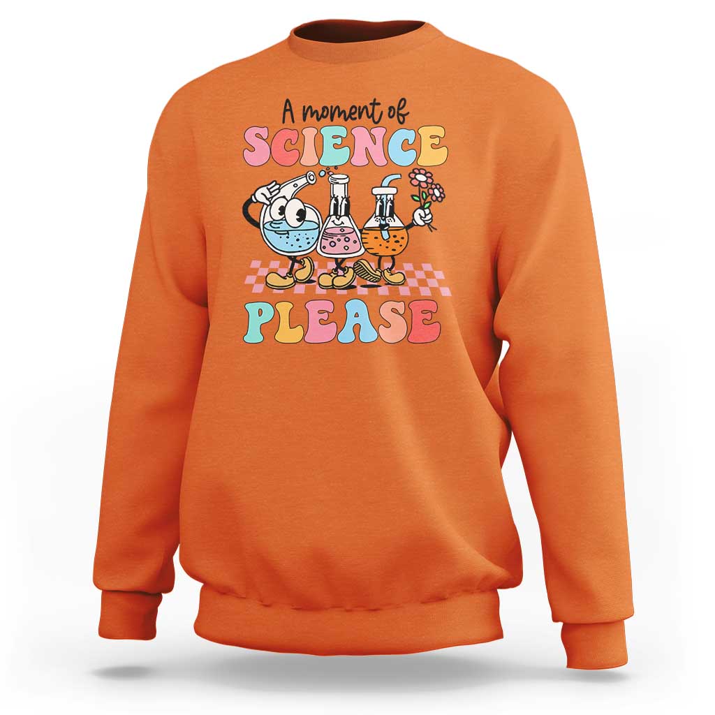 Retro Teacher Sweatshirt 100 Days of School, A Moment of Science Please - Wonder Print Shop