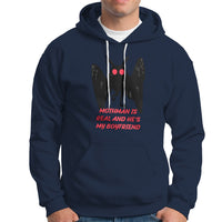 Mothman Is Real And He's My Boyfriend Hoodie - Wonder Print Shop