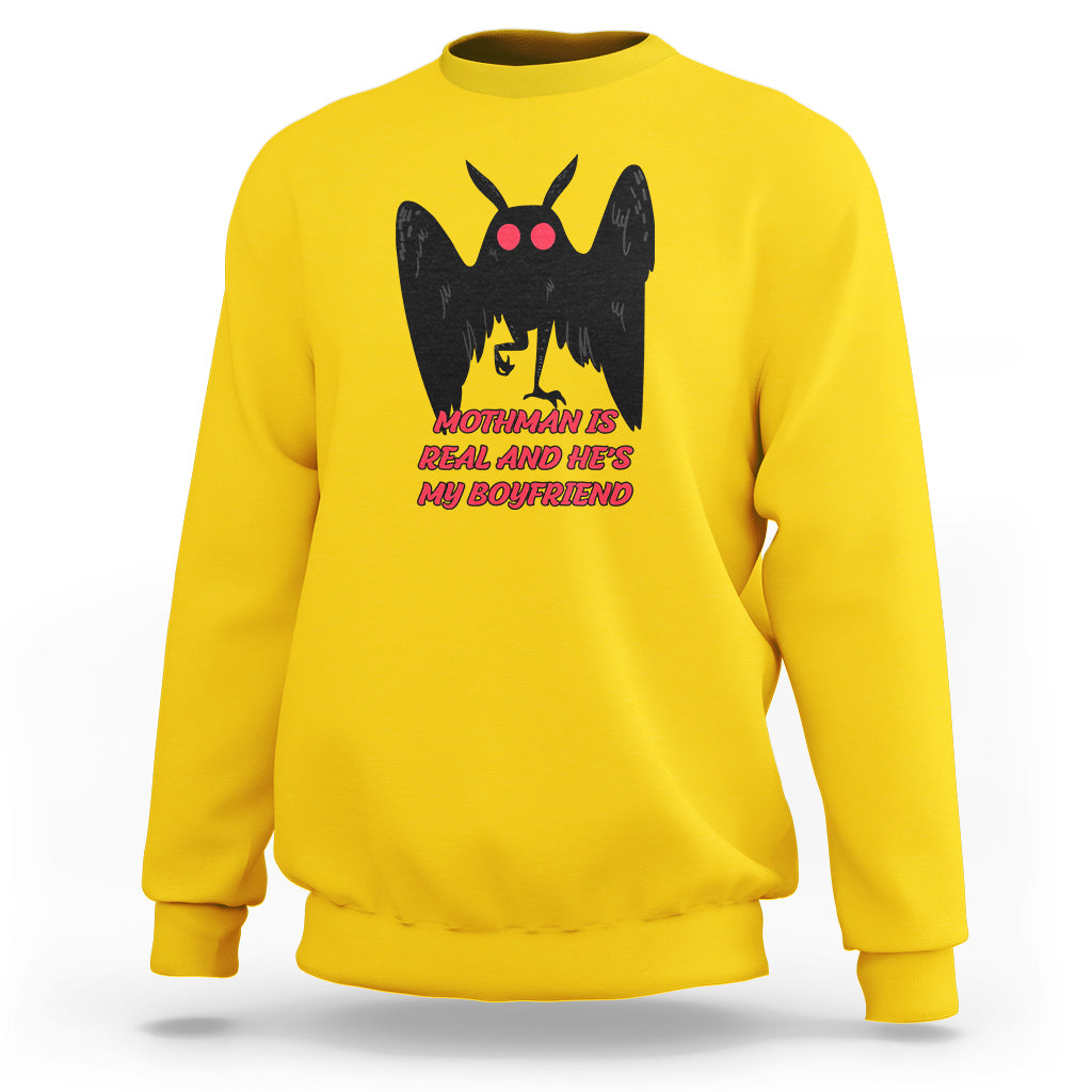 Mothman Is Real And He's My Boyfriend Sweatshirt - Wonder Print Shop