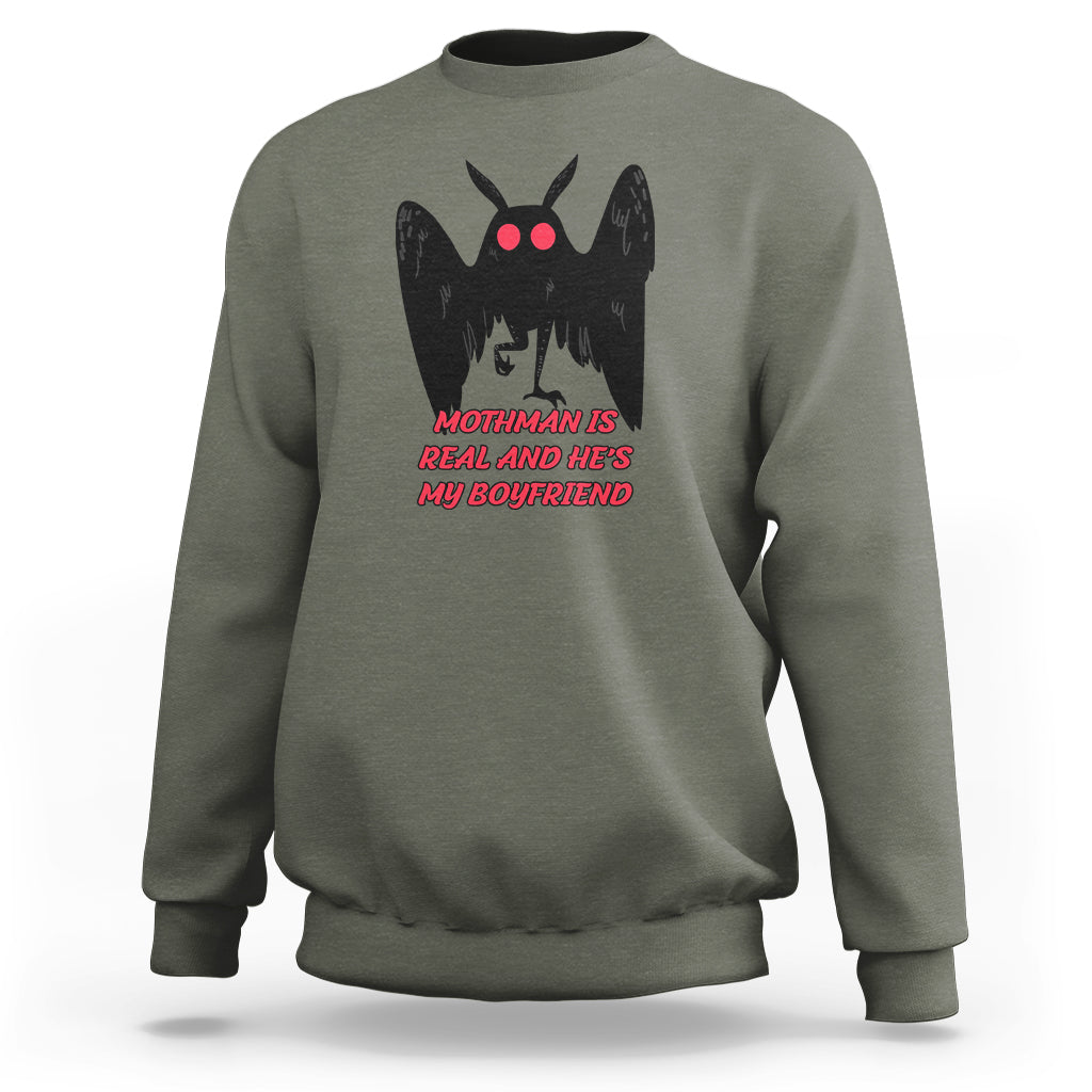 Mothman Is Real And He's My Boyfriend Sweatshirt - Wonder Print Shop
