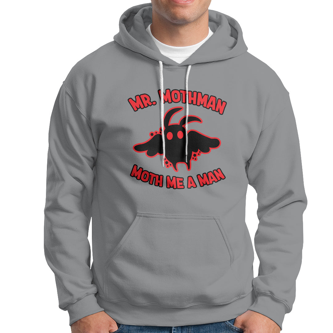 Mothman Cryptid Cryptozoology Hoodie Mr Mothman Moth Me a Man - Wonder Print Shop