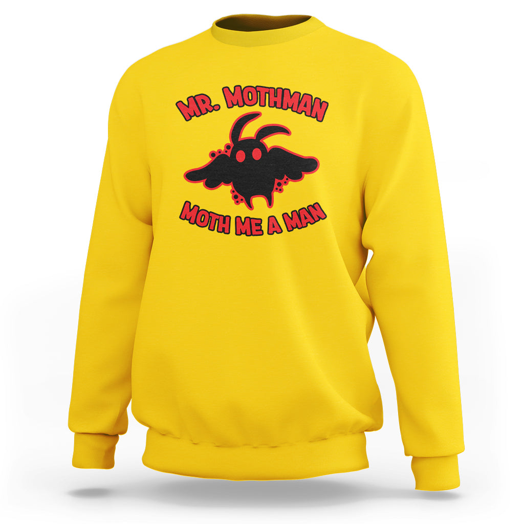 Mothman Cryptid Cryptozoology Sweatshirt Mr Mothman Moth Me a Man - Wonder Print Shop