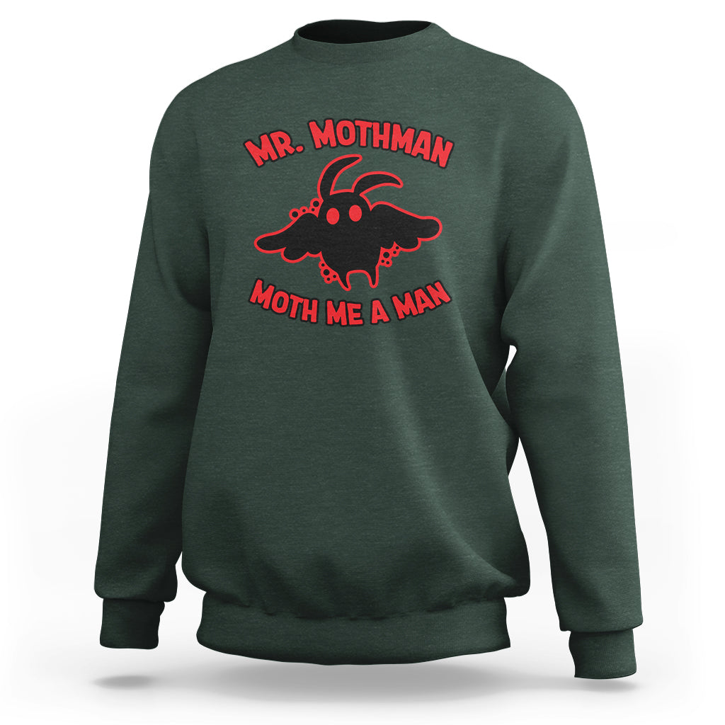 Mothman Cryptid Cryptozoology Sweatshirt Mr Mothman Moth Me a Man - Wonder Print Shop