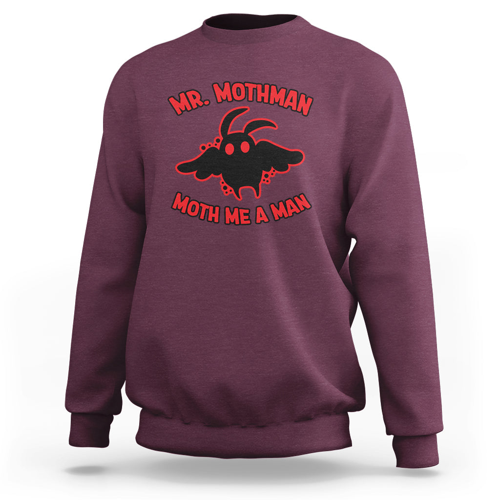 Mothman Cryptid Cryptozoology Sweatshirt Mr Mothman Moth Me a Man - Wonder Print Shop