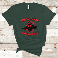 Mothman Cryptid Cryptozoology T Shirt Mr Mothman Moth Me a Man - Wonder Print Shop