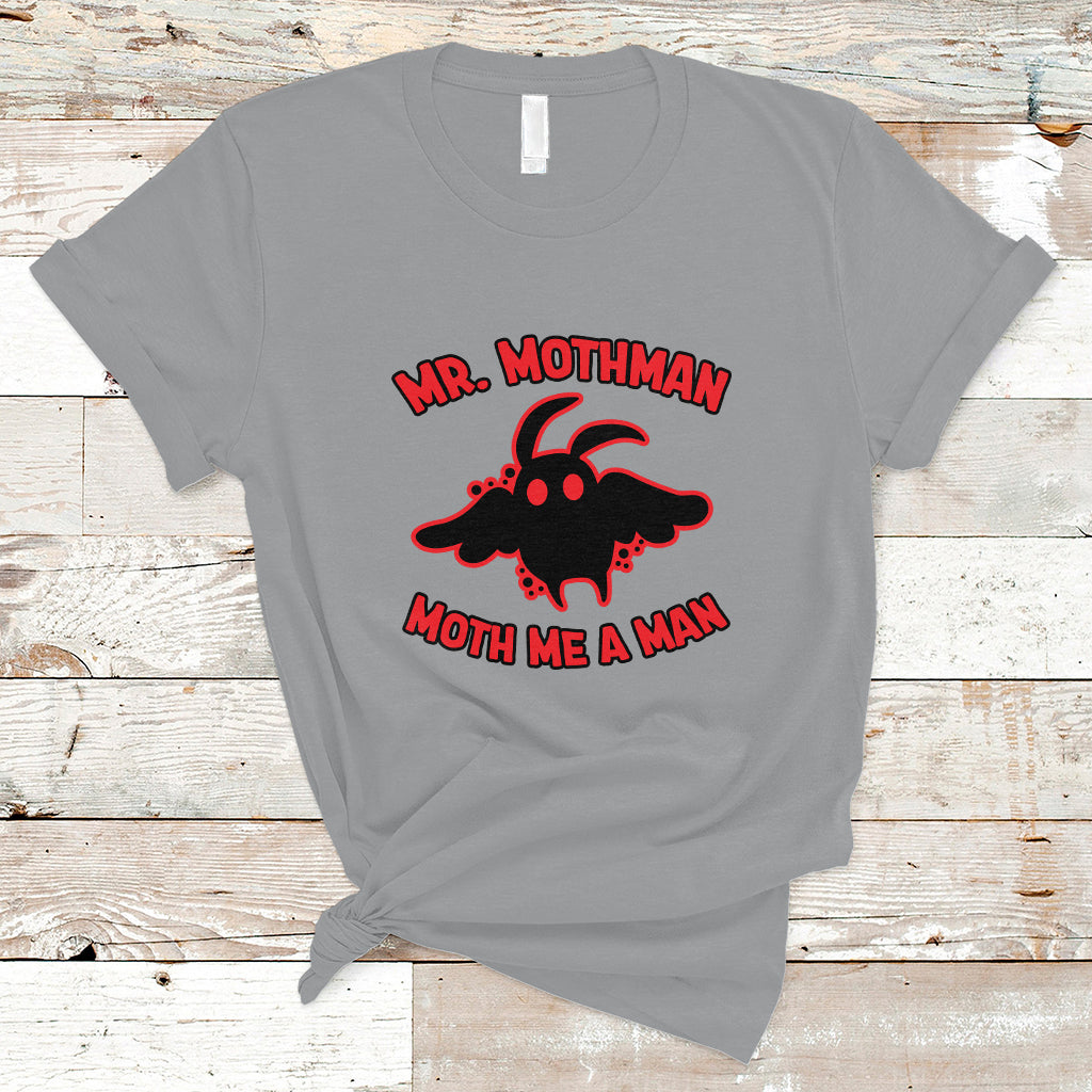 Mothman Cryptid Cryptozoology T Shirt Mr Mothman Moth Me a Man - Wonder Print Shop
