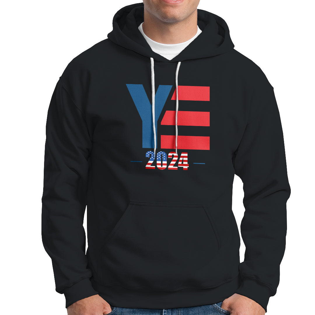 YE For President 2024 YE2024 Hoodie - Wonder Print Shop